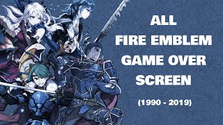 Fire Emblem Series - All Game Over Screens (1990 - 2019)