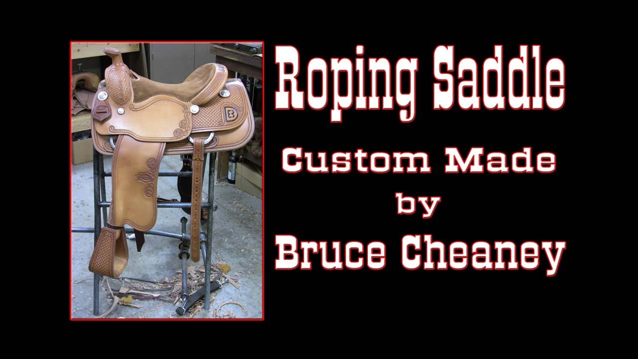 Roping Saddle - Custom Saddles by Bruce Cheaney - Saddle Maker