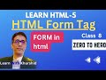Forms in HTML | Learn HTML Form :HTML Tutorial day 8