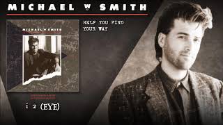 Watch Michael W Smith Help You Find Your Way video
