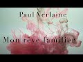 Mon reve familier   paul verlaine  posie  chanson  etienne sinouh