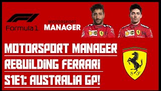 Motorsport Manager - F1 2020 Mod - Rebuilding Ferrari - S1E1 - Australia GP!