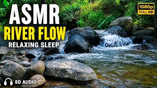 ASMR RIVER FLOW RELAXING SLEEP Calm Trickling Water 8D Audio, Pure Nature Sounds