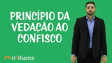 O que é o princípio do não confisco?