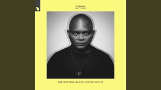 Reflections (Black Coffee Remix)
