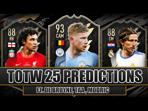 FIFA 22 TOTW 25 PREDICTIONS FT. DE BRUYNE, TAA AND MODRIC | TOTW 25 CONTENDERS FIFA 22