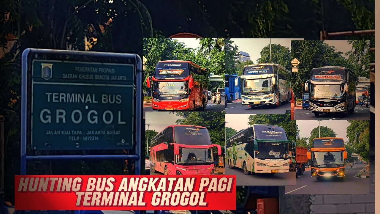JAM RAPET BOSKU🤙😝|HUNTING BUS ANGKATAN PAGI TERMINAL GROGOL 2024‼️