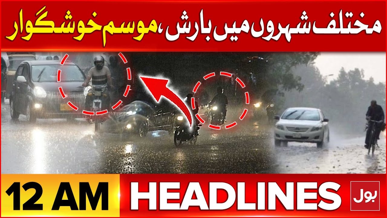 Heavy Rainfall In Pakistan | BOL News Headline At 12 AM | Big ...