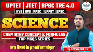 TGT SCIENCE All chemistry concepts & formulas 01। TGT।UPTGT। शिक्षक वर्ग 2,3।BPSCTRE4.0|UPTET