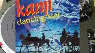 Miniatura de vídeo de "Kanji - Dancing Star (Rare italo-disco on 7")"