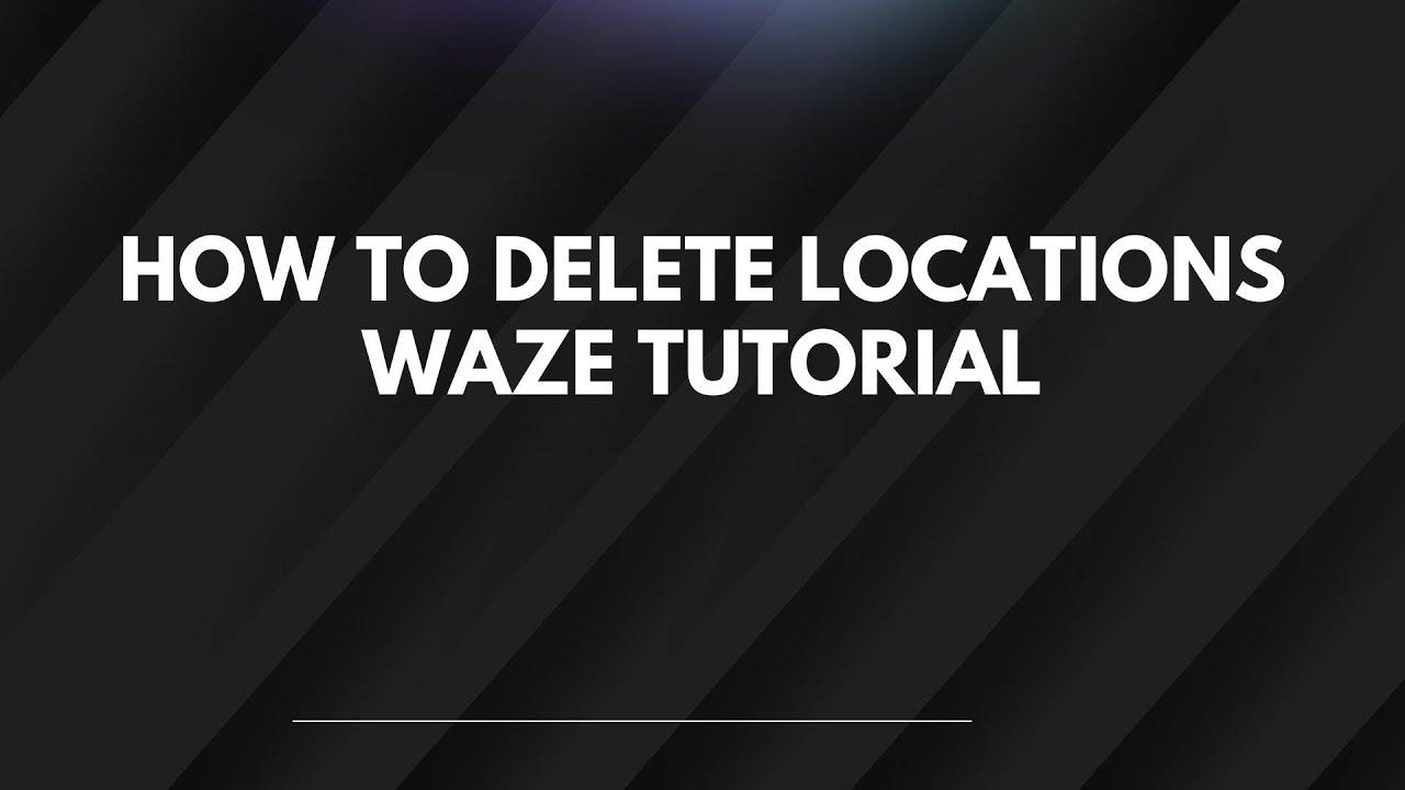 Как удалить местоположения в Waze: пошаговое руководство
