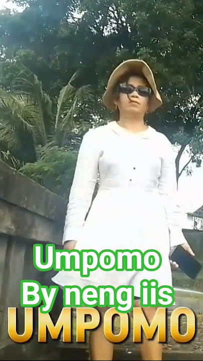 umpomo by neng Iis video klip satu dalam nada