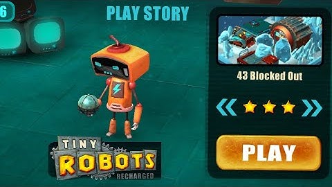Tiny Robots Recharged | Play Story | Level 43 | Blocked out