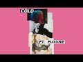 Maroon 5 - Cold ft. Future (Audio) Mp3 Song