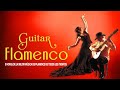 Musica Flamenca Romantica Espanola Instrumental 3 Horas - Guitarra Flamenca Española Romántica