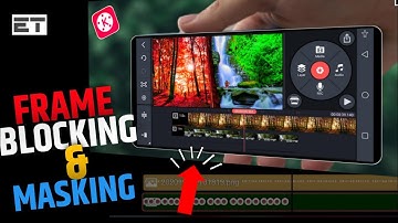 🔥 Frame Blocking And Masking Tutorial In Kinemaster ! EDITING TECHNICS