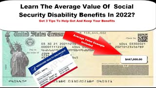 What Your 2022 Social Security Disability Benefits Are Worth