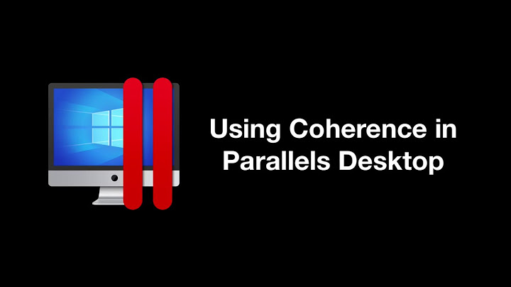 Coherence View Mode in Parallels Desktop for seamless Windows experience on the macOS