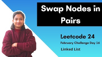 Swap Nodes in Pairs | Leetcode 24 | Linked List | Day 16 | Recursion
