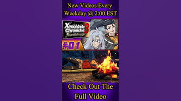 Xenoblade Chronicles 3 Future Redeemed Part 1 Video Highlights #shorts