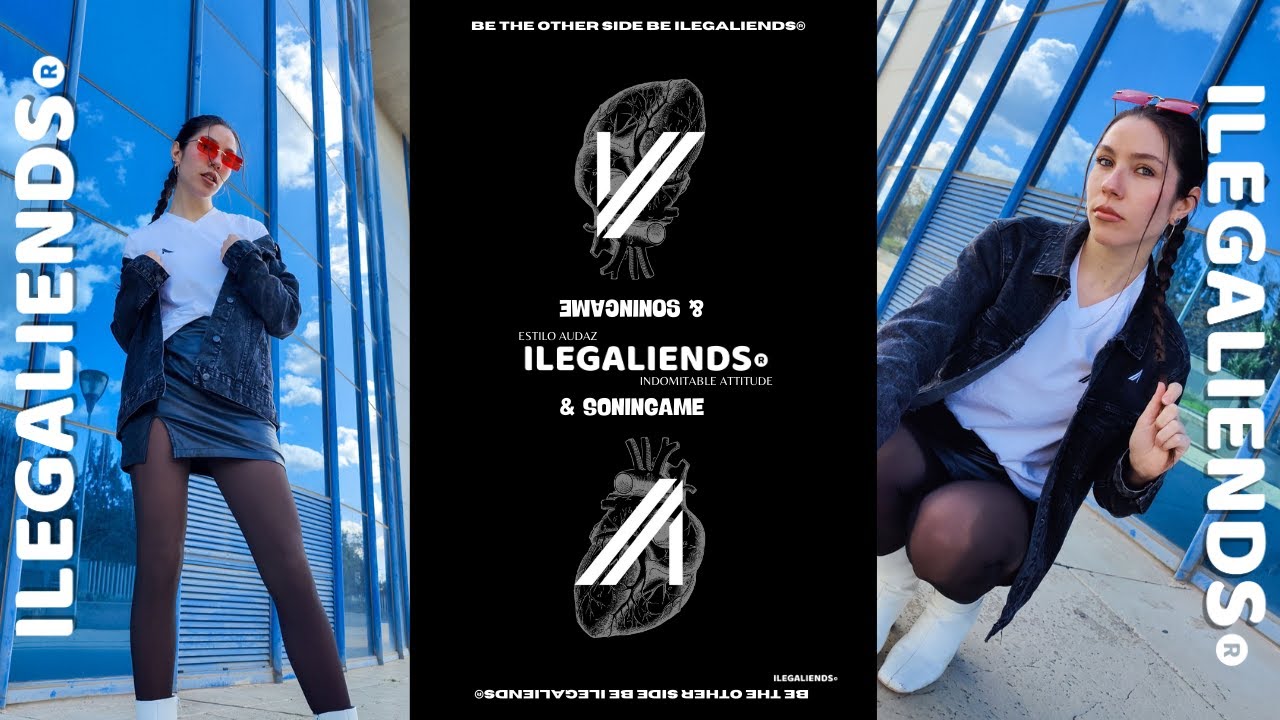 Estilo audaz. Actitud indomable. Be the other side, Be ILEGALIENDS® with SoninGame