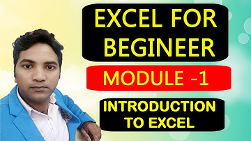 Excel for beginner - Module 1 - Introduction to Excel