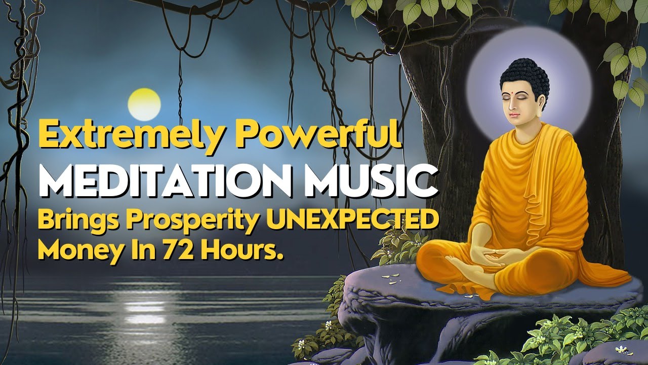 Extremely Powerful Meditation Music Brings Prosperity 💸 UNEXPECTED