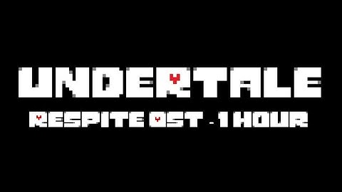 Undertale OST - Respite (1 Hour)