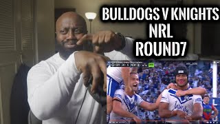 NRL 2024 | Bulldogs v Knights (Round 7) GoHammTV Reaction