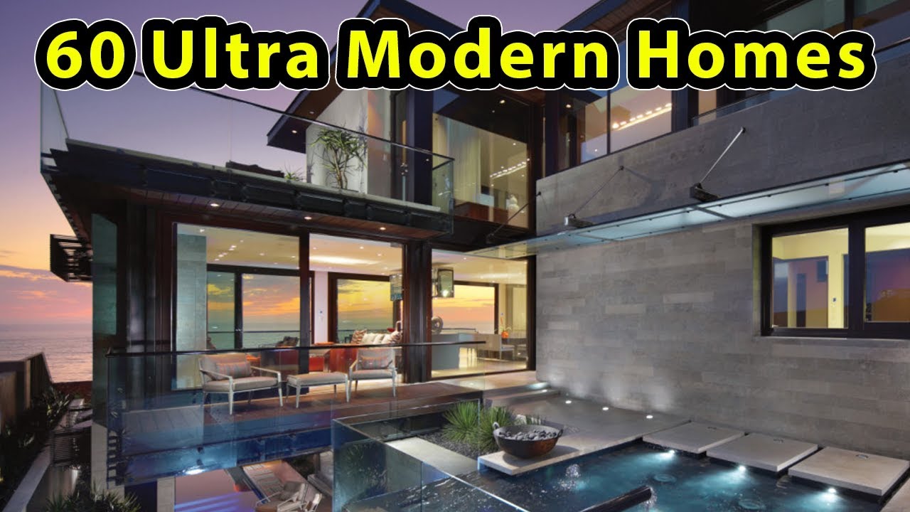 60 Stunning Ultra Modern House Designs