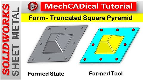 How To Create Form - Truncated Square Pyramid in SolidWorks -Sheet Metal