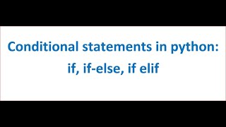 Conditional Statements in python| if, if-else, if-elif |Class-10 AI |Class-11 & 12 Basics