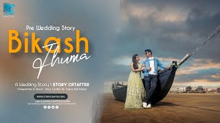 Pre wedding Story : Jhuma And Bikash || 4K || Story Crafter