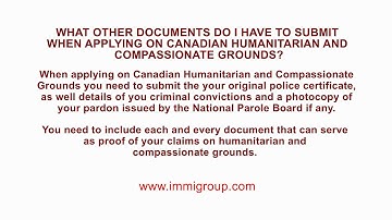 What other documents do I have to submit when applying on Humanitarian and Compassionate Grounds?