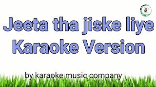 Jeeta tha jiske liye (Karaoke Version) Dilwale (1994) Alka Yagnik, Kumar Sanu (super hit songs)