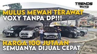 MULUS, MEWAH & TERAWAT!! HARGA MULAI 100 JUTAAN, BANYAK PILIHAN. VOXY TANPA DP DI DSS MOTOR CINERE.