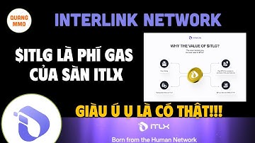 Chúc mừng anh em tham gia Interlink Network, $ITLG sẽ là phí GAS của sàn giao dịch ITLX, quá đã rồi!