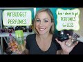 How To Get Perfumes for LESS | My Budget Perfumes