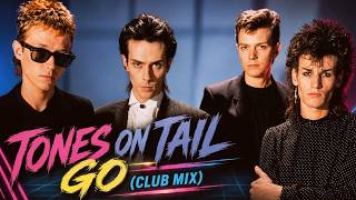 Tones On Tail - Go! (Club Mix)