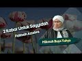 2 Kabar Untuk Sayyidah Fatimah Azzahra - Hikmah Buya Yahya