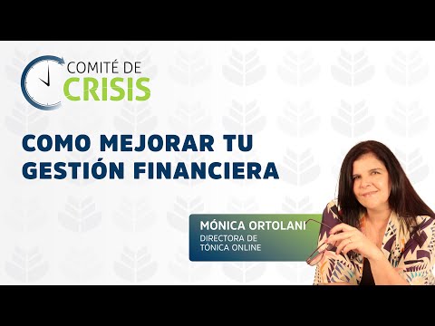 Como Mejorar tu Gestión Financiera - Mónica Ortolani
