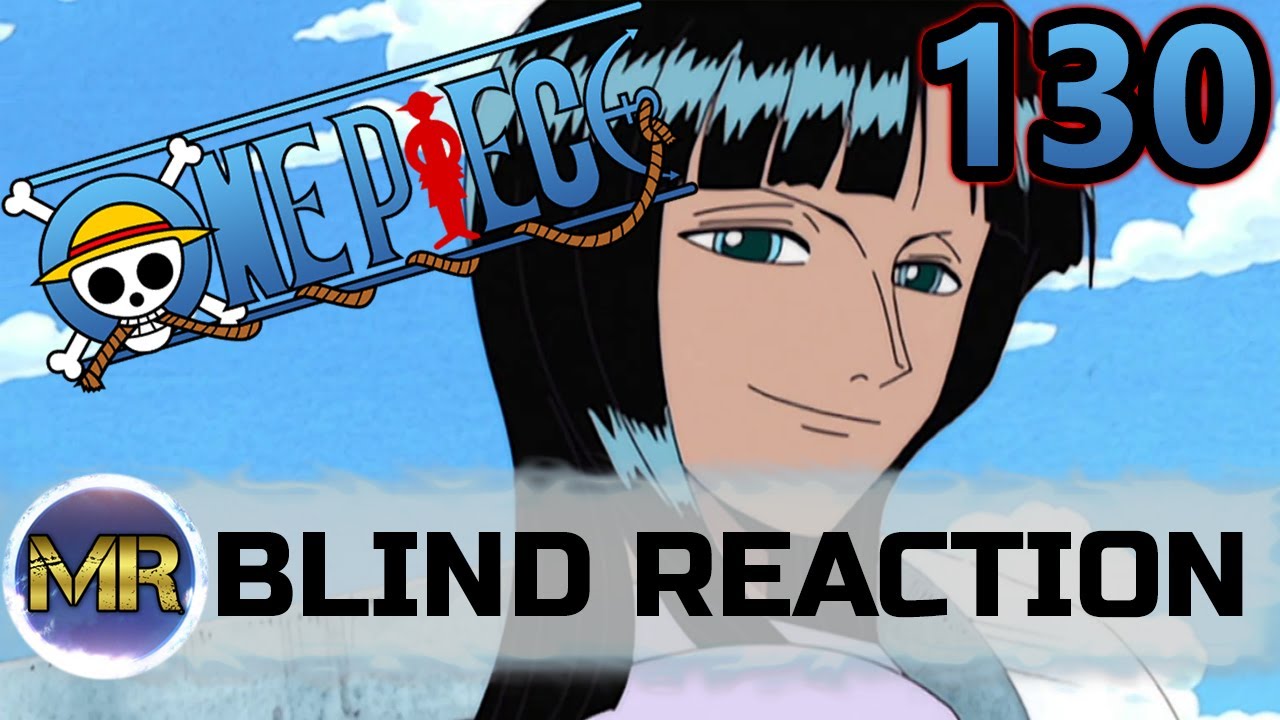 One Piece Episode 130 Blind Reaction What Youtube