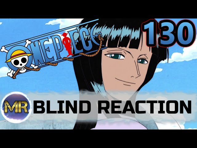 ROBIN JOINS THE STRAW HATS! // One Piece Episode 130 REACTION - Anime  Reaction 