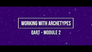 Famous Module 2 (Part 1) - Working with Archetypes Wealth