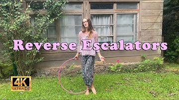 Reverse Escalators - Hula Hooping Transitional Moves!