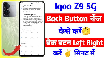 back button changer setting on iqoo z9 | iqoo z9 use system navigation setting | technical vijay