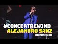 #ConcertRewind Alejandro Sanz en Monterrey 2023 ⏭
