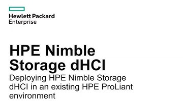 How to deploy HPE Nimble Storage dHCI in an existing HPE ProLiant environment