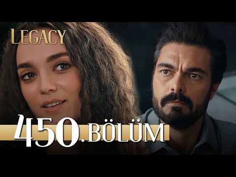 Emanet 450. Bölüm | Legacy Episode 450