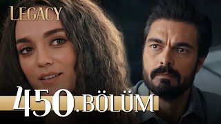 Emanet 450. Bölüm | Legacy Episode 450